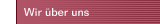 Wir &uuml;ber uns